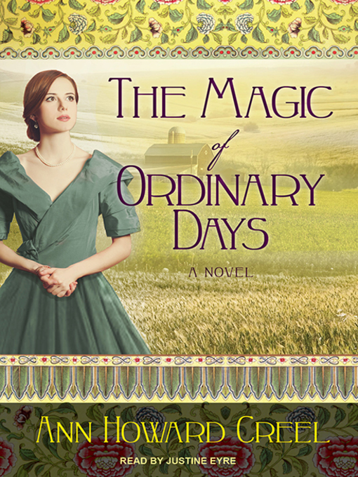 Title details for The Magic of Ordinary Days by Ann Howard Creel - Available